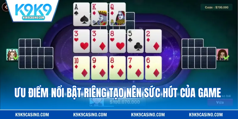 Ưu điểm nổi bật riêng tạo nên sức hút của game